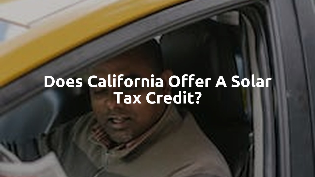 Does California offer a solar tax credit?