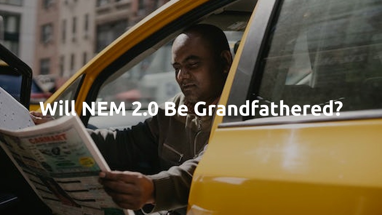 Will NEM 2.0 be grandfathered?