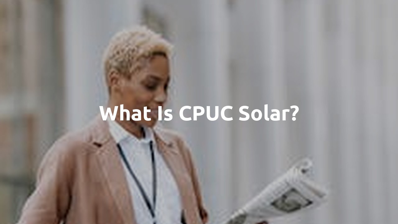 What is CPUC solar?