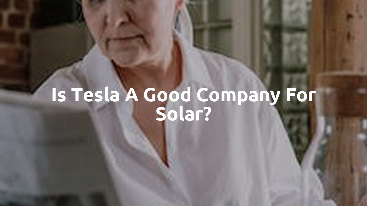 Is Tesla a good company for solar?