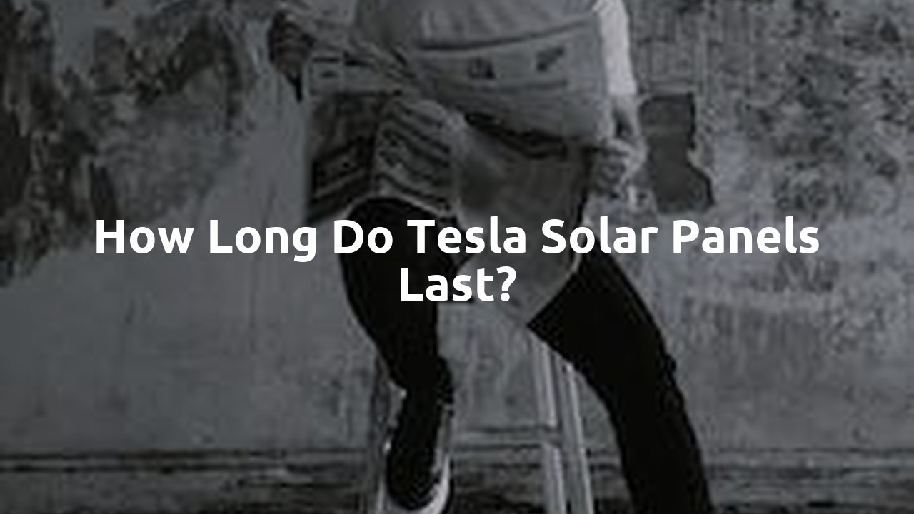 How long do Tesla solar panels last?