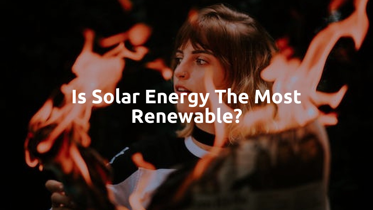 Is solar energy the most renewable?