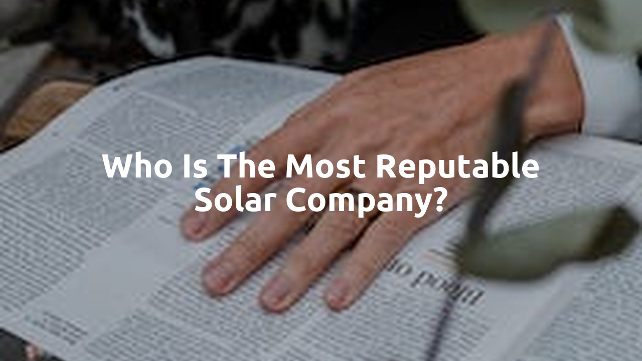 Who is the most reputable solar company?