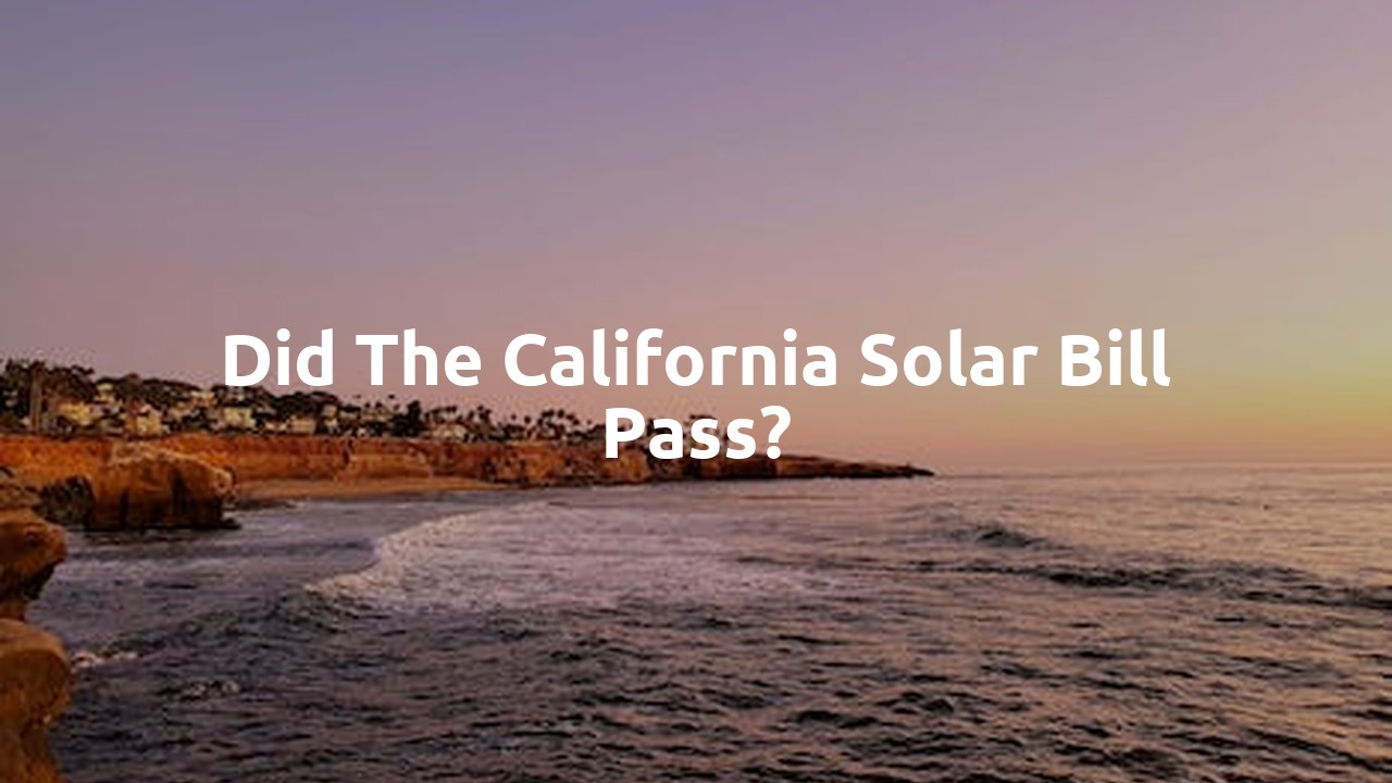 Did the California solar bill pass?
