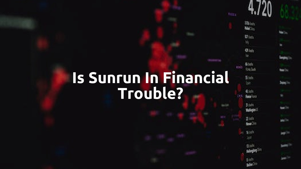 Is Sunrun in financial trouble?