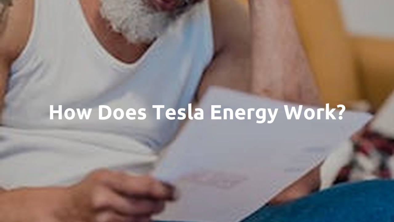 How does Tesla Energy Work?