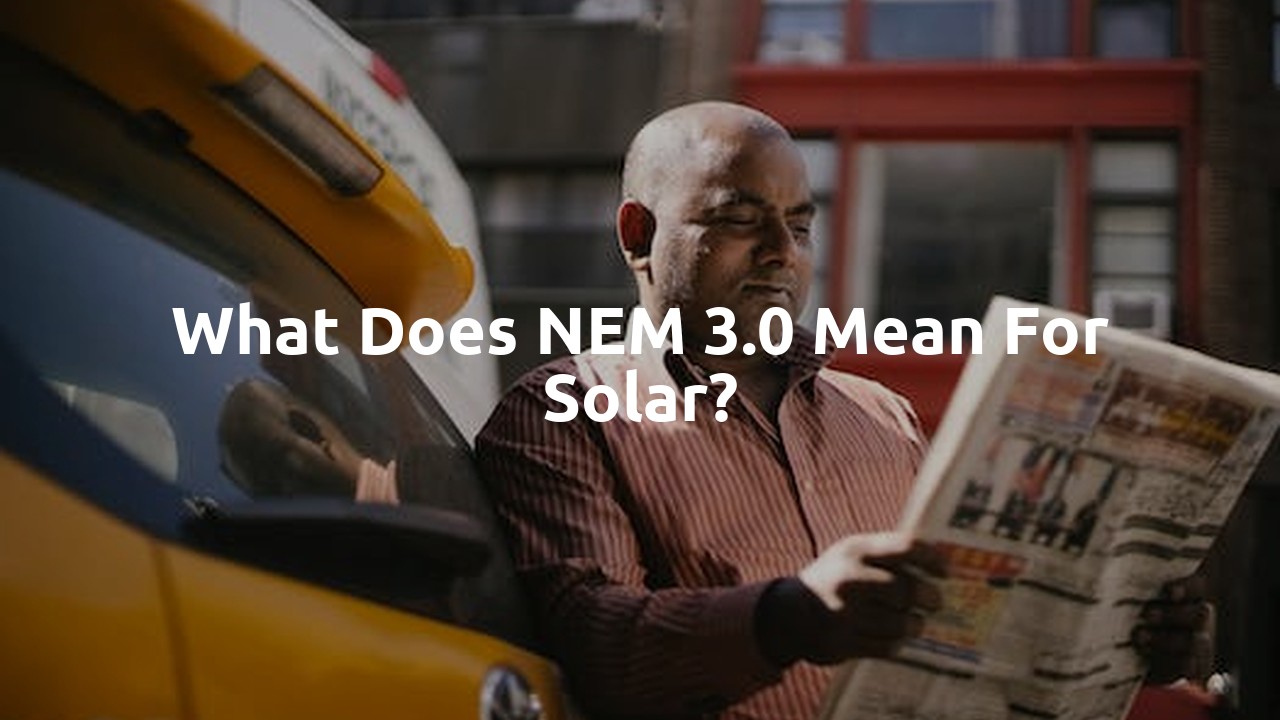 What does NEM 3.0 mean for solar?