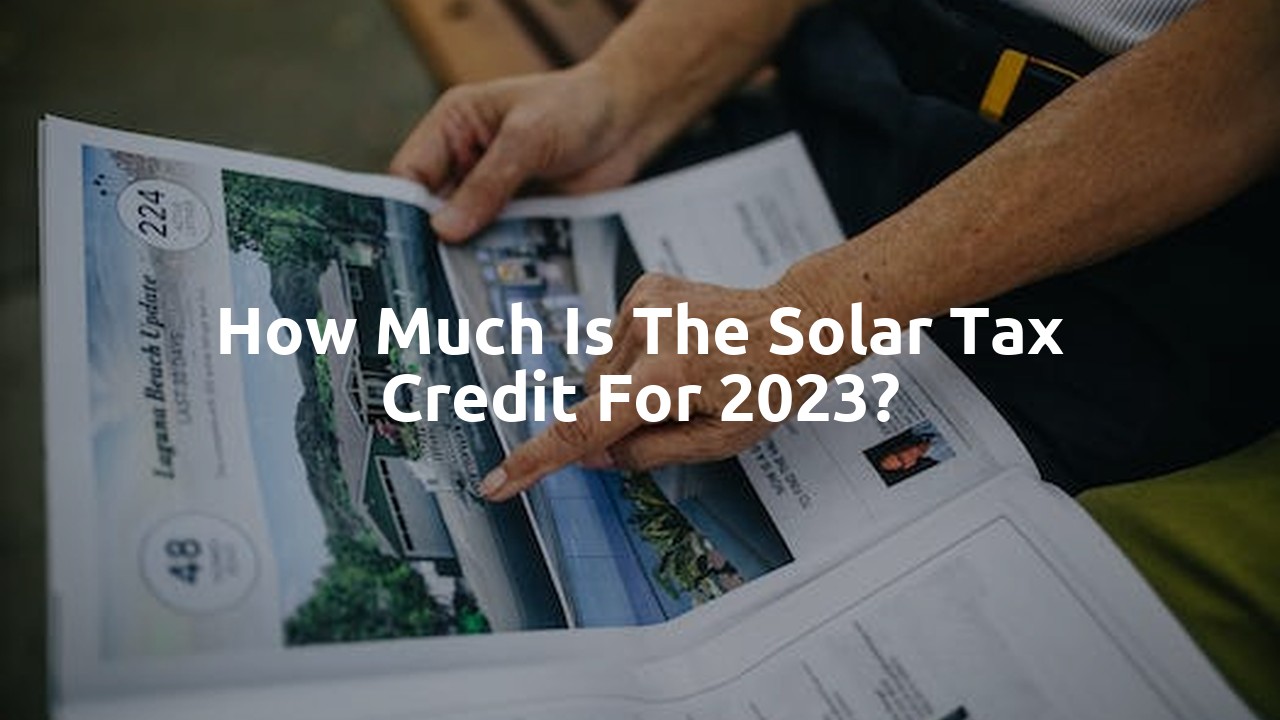 How much is the solar tax credit for 2023?